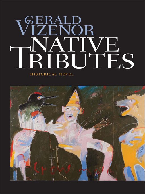 Title details for Native Tributes by Gerald Vizenor - Available